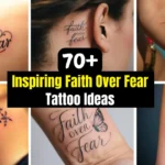 Faith Over Fear Tattoo Ideas