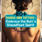 Taurus Sign Tattoos Embrace the Bull's Steadfast Spirit